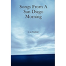 Songs from a San Diego Morning