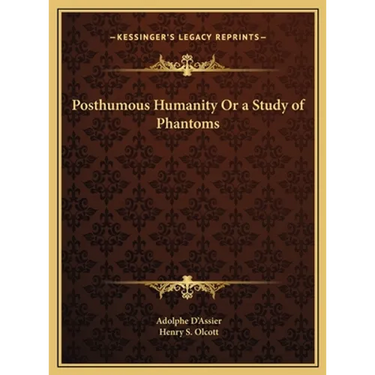 Posthumous Humanity Or a Study of Phantoms