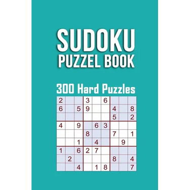 Sudoku Puzzle Book, 300 Hard Puzzles: 300 SUDOKU Puzzle Hard Difficulty, 3 Sudoku Puzzle every Page With Solutions in the end, sudoku difficult, size