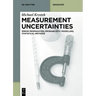 Measurement Uncertainties: Error Propagation, Probabilistic Modelling, Statistical Methods