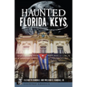 Haunted Florida Keys