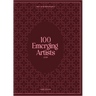 100 Emerging Artists of 2026: A curated collection of the top 100 artists from around the globe