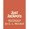 Just Jackpots: Keno Patterns and Winning Numbers