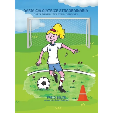 Daria calciatrice straordinaria: Daria footballer extraordinary