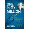 One in Six Million: The Baby by the Roadside and the Man Who Retraced a Holocaust Survivor's Lost Identity