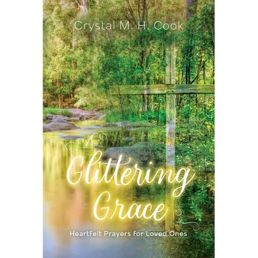 Glittering Grace: Heartfelt Prayers for Loved Ones