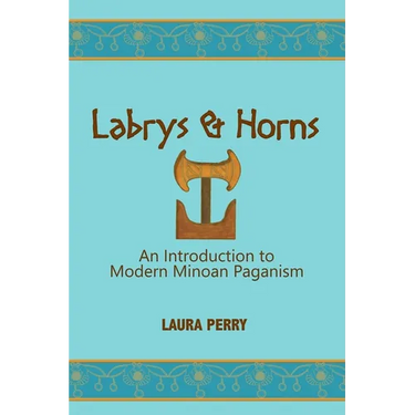 Labrys and Horns: An Introduction to Modern Minoan Paganism