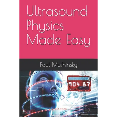 Ultrasound Physics Made Easy