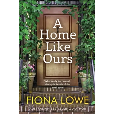 A Home Like Ours: Can three very different women save a town?