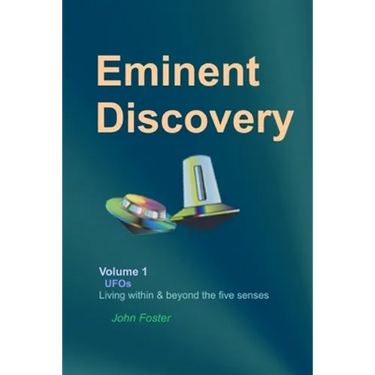 Eminent Discovery Volume 1: Living within and beyond the five senses