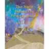 The Night Before the First Christmas