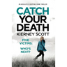 Catch Your Death: An absolutely gripping crime thriller