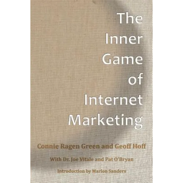 The Inner Game Of Internet Marketing