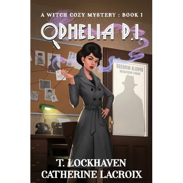 Ophelia P.I. (Book 1): A Witch Cozy Mystery