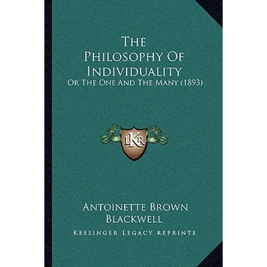 The Philosophy of Individuality: Or the One and the Many (1893)