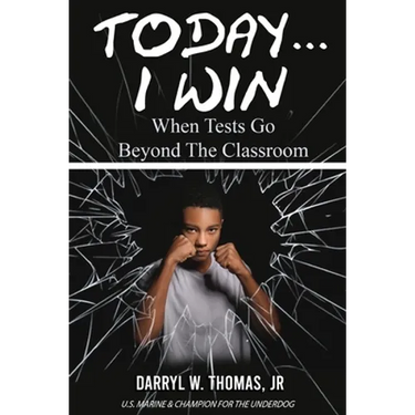 Today... I Win: When Tests Go Beyond The Classroom