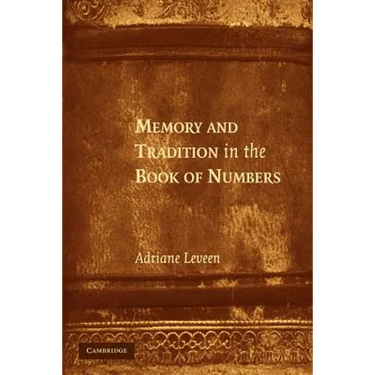 Memory and Tradition in the Book of Numbers