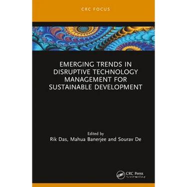 Emerging Trends in Disruptive Technology Management for Sustainable Development