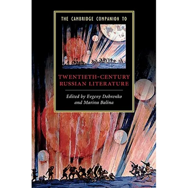 The Cambridge Companion to Twentieth-Century Russian Literature