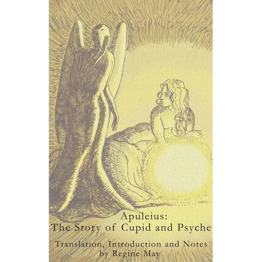 Apuleius: The Story of Cupid and Psyche