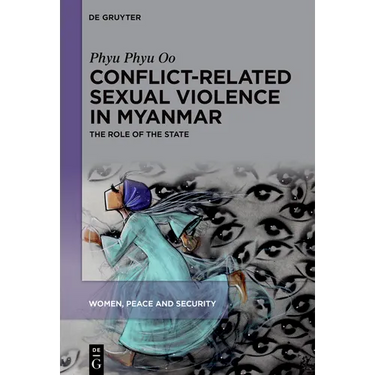 Conflict-Related Sexual Violence in Myanmar: The Role of the State