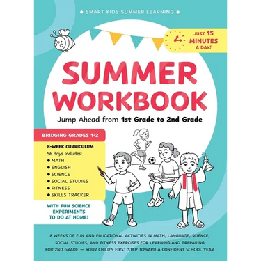 Summer Workbook - Jump Ahead from 1st Grade to 2nd Grade: 8 Weeks of Fun and Educational Activities in Math, Language, Science, Social Studies, and Fi