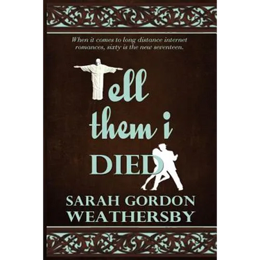 Tell Them I Died