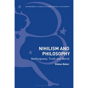 Nihilism and Philosophy: Nothingness, Truth and World