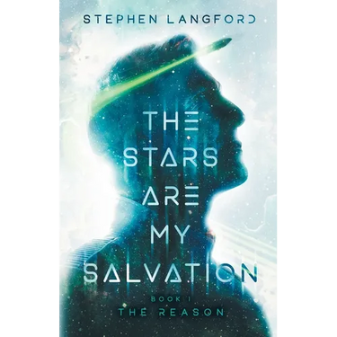 The Stars Are My Salvation: The Reason