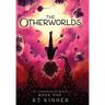 The Otherworlds: Book One