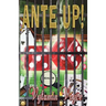 Ante Up!