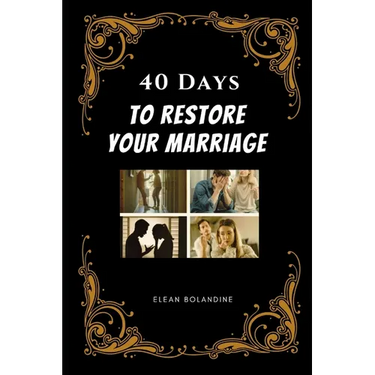 40 Days to Restore Your Marriage