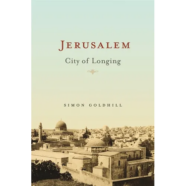 Jerusalem: City of Longing