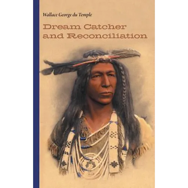 Dream Catcher and Reconciliation
