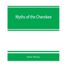 Myths of the Cherokee