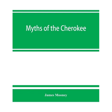 Myths of the Cherokee