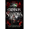 Crimson Shadows: A Paranormal Academy Reverse Harem