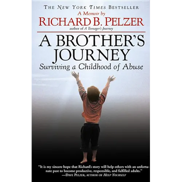 A Brother's Journey: Surviving a Childhood of Abuse