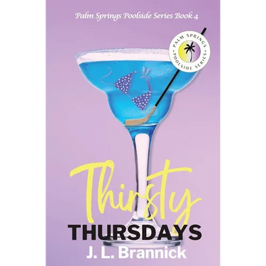 Thirsty Thursdays: Book 4 in the Palm Springs Poolside Series