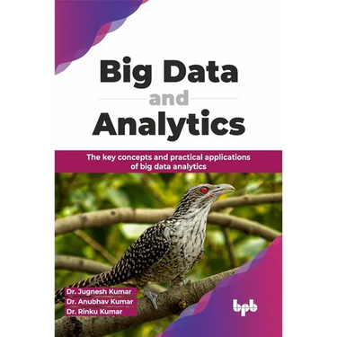 Big Data and Analytics: The key concepts and practical applications of big data analytics (English Edition)