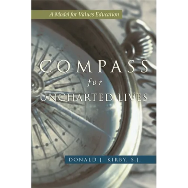 Compass for Uncharted Lives: A Model for Values Education