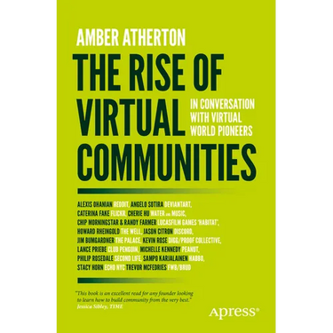 The Rise of Virtual Communities: In Conversation with Virtual World Pioneers