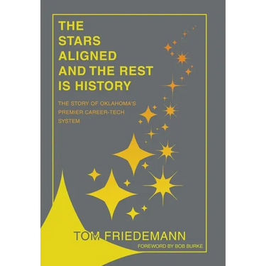 The Stars Aligned And The Rest Is History: The Story Of Oklahoma's Premiere Career-Tech System