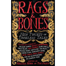 Rags & Bones: New Twists on Timeless Tales