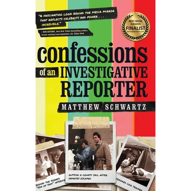 Confessions of an Investigative Reporter