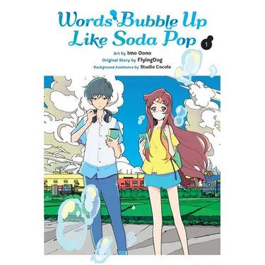 Words Bubble Up Like Soda Pop, Vol. 1 (Manga): Volume 1