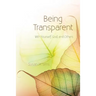 Being Transparent: With Yourself, God, and Others