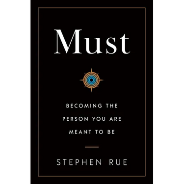 Must: Becoming the Person You Are Meant to Be