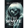 The White Room: A Riveting Haunted House Mystery Thriller