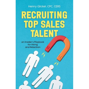 Recruiting Top Sales Talent: An Insider's Playbook For Hiring And Retention